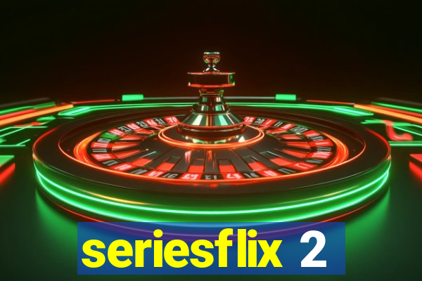 seriesflix 2